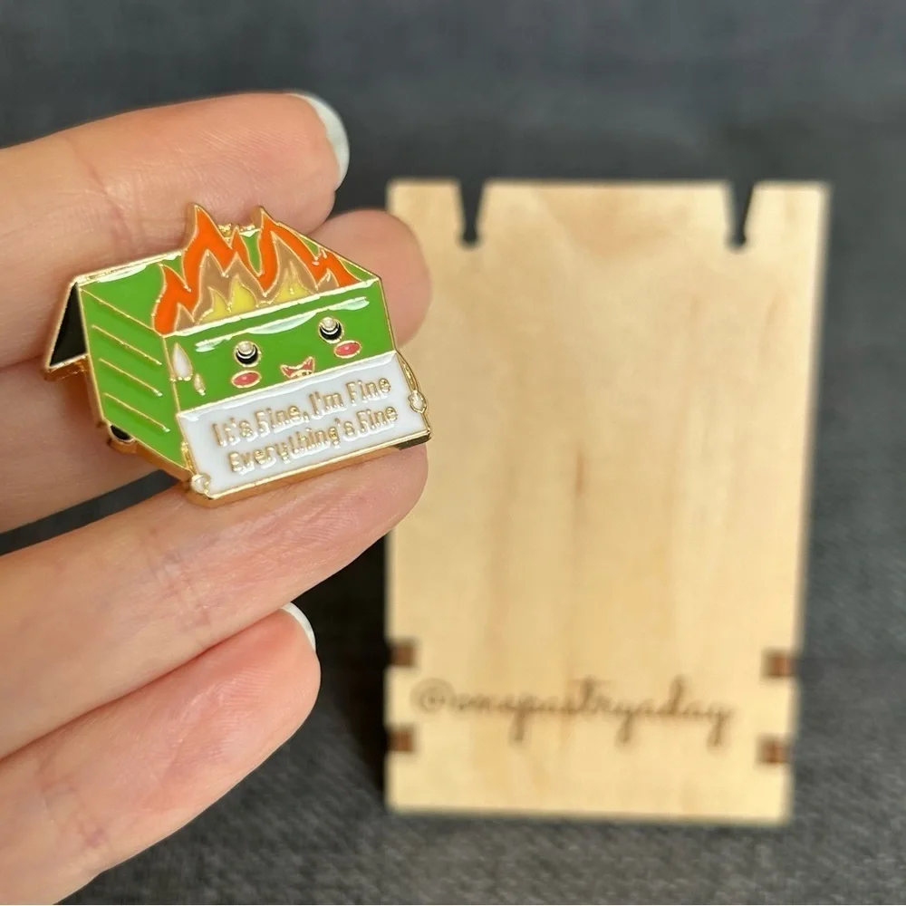 Funny Dumpster Fire “It’s Fine, I’m Fine, Everything’s Fine” Pin, Light Green
